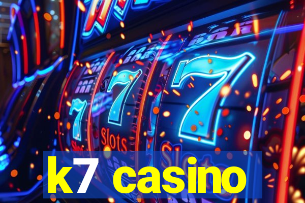 k7 casino