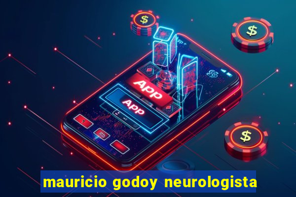 mauricio godoy neurologista