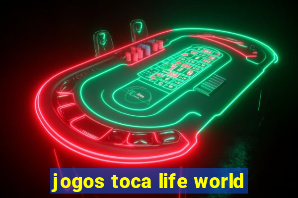 jogos toca life world