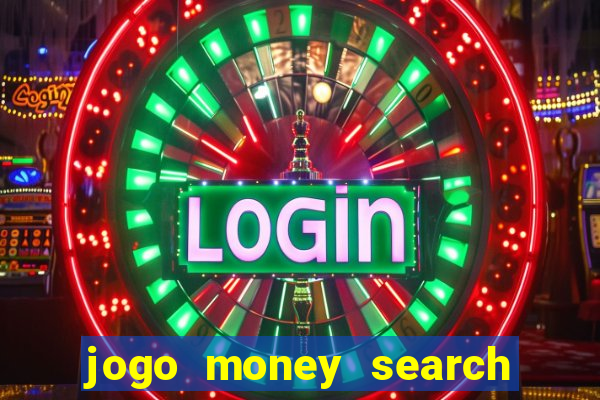 jogo money search paga mesmo