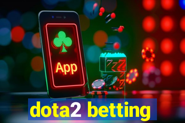 dota2 betting