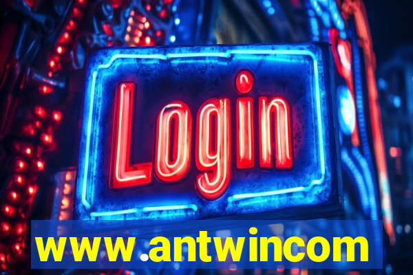 www.antwincom