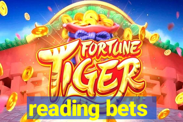 reading bets