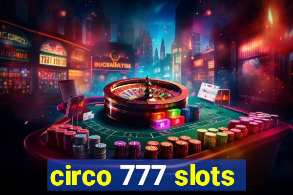 circo 777 slots