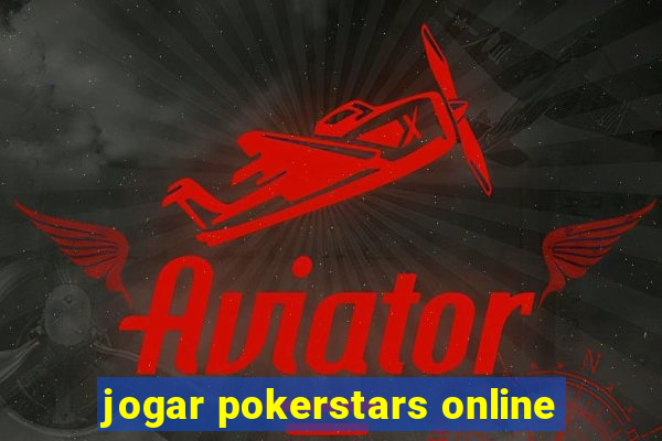 jogar pokerstars online