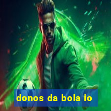 donos da bola io