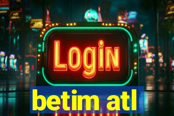 betim atl