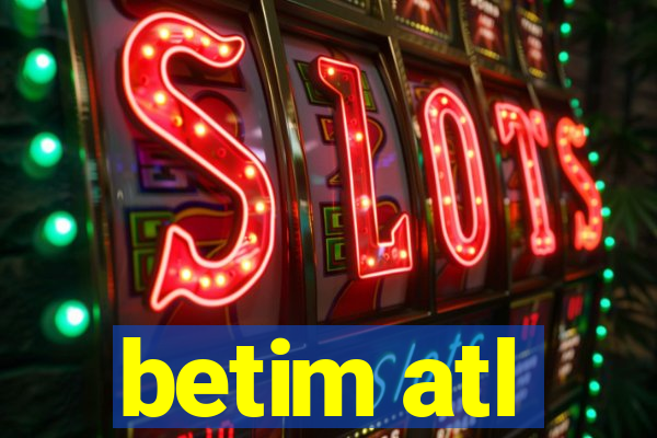 betim atl