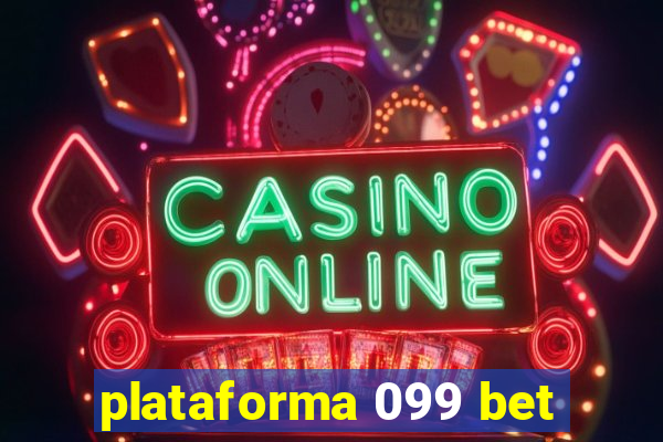 plataforma 099 bet