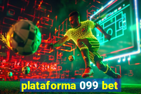 plataforma 099 bet