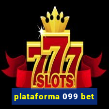 plataforma 099 bet