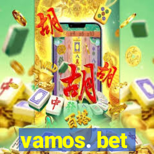 vamos. bet