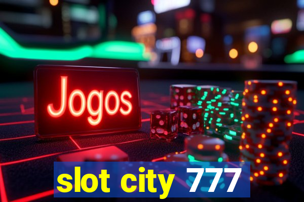 slot city 777