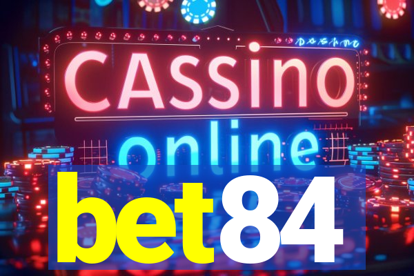 bet84