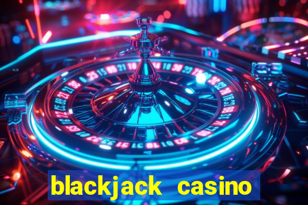 blackjack casino online game