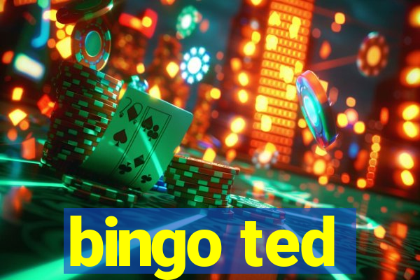 bingo ted