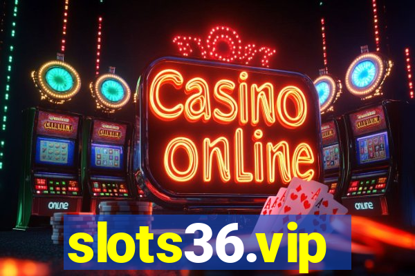 slots36.vip