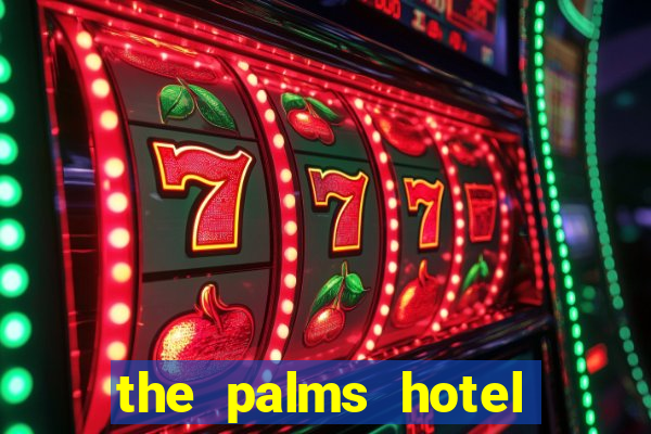 the palms hotel and casino las vegas