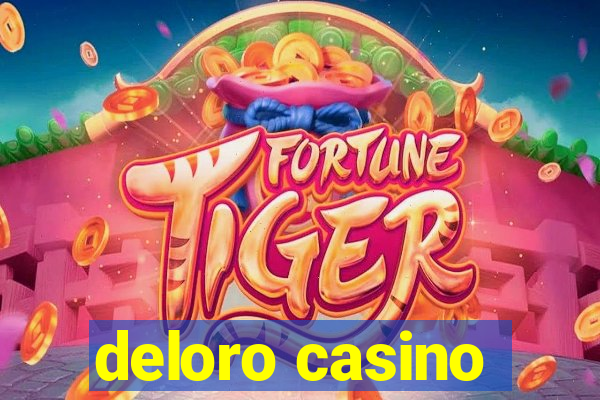 deloro casino