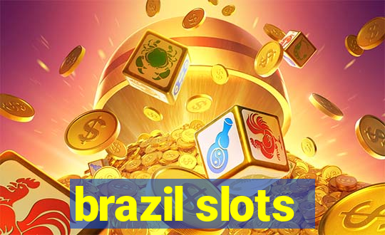 brazil slots