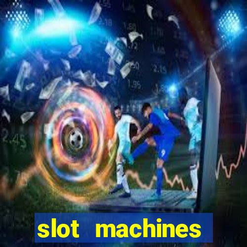 slot machines online for money