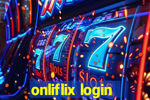 onliflix login