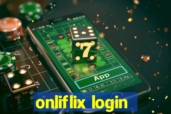 onliflix login