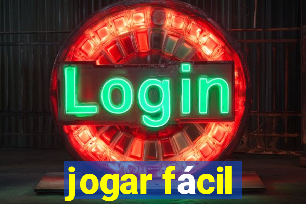 jogar fácil