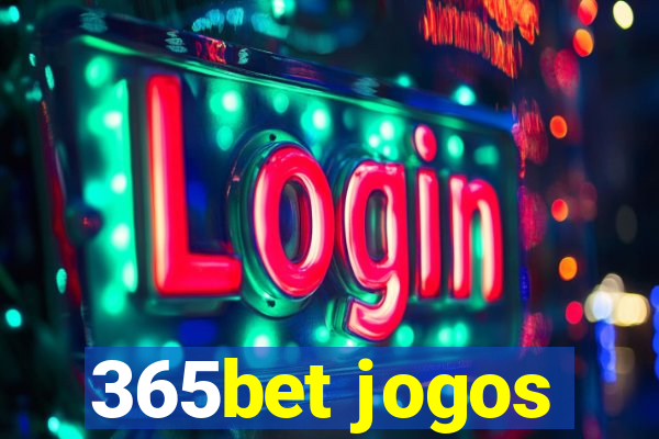 365bet jogos