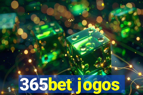 365bet jogos