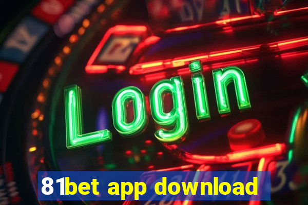 81bet app download