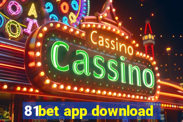 81bet app download