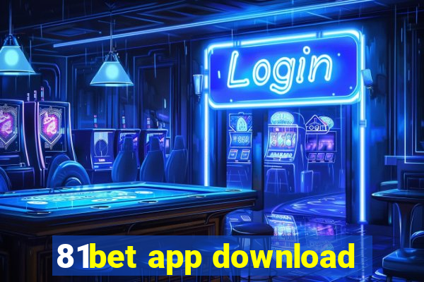 81bet app download