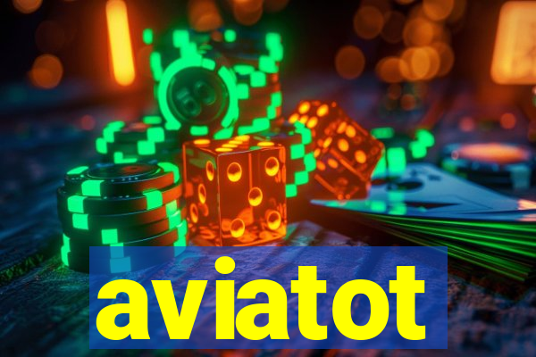 aviatot