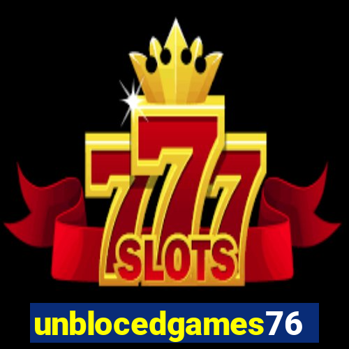 unblocedgames76