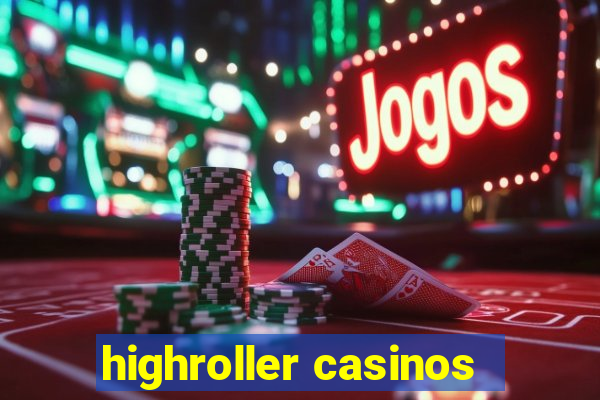 highroller casinos