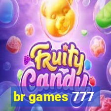 br games 777