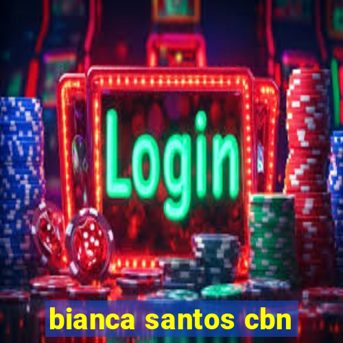 bianca santos cbn