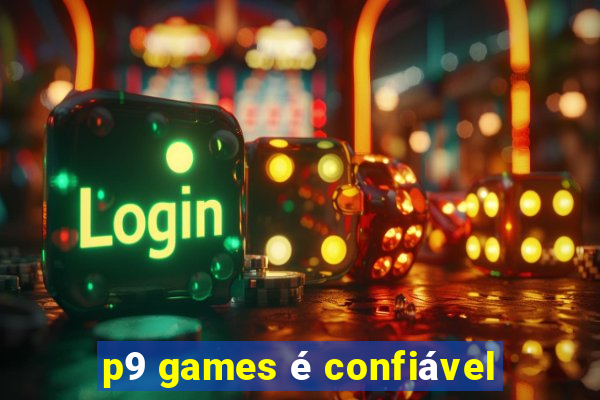 p9 games é confiável