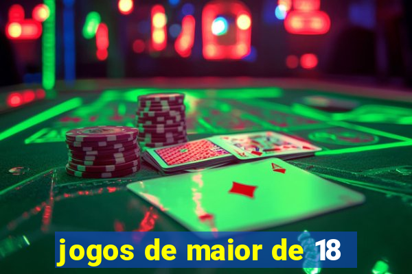 jogos de maior de 18