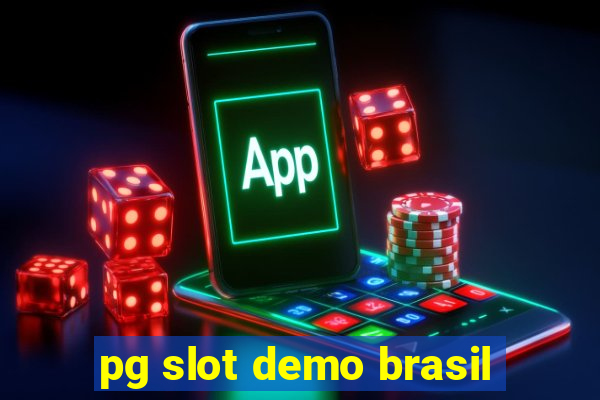 pg slot demo brasil