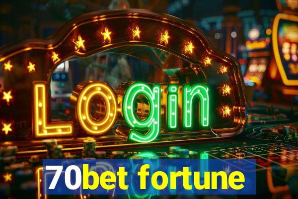 70bet fortune