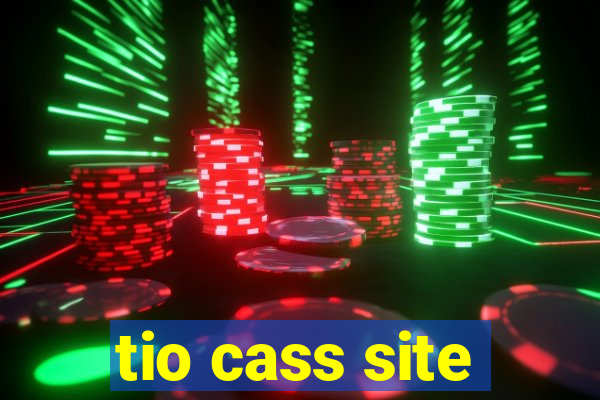 tio cass site