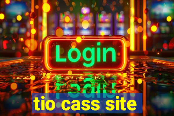 tio cass site