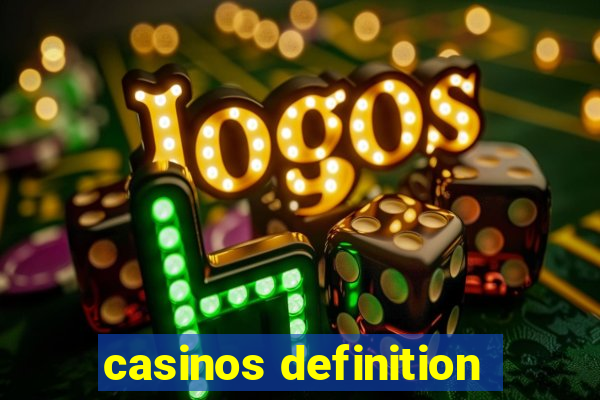 casinos definition