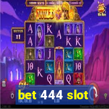 bet 444 slot