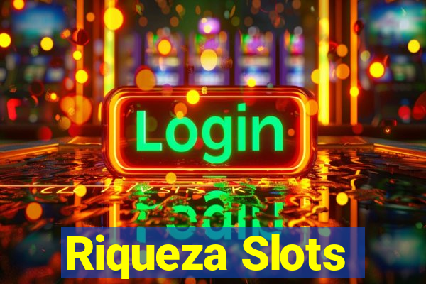 Riqueza Slots