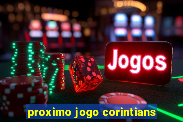 proximo jogo corintians