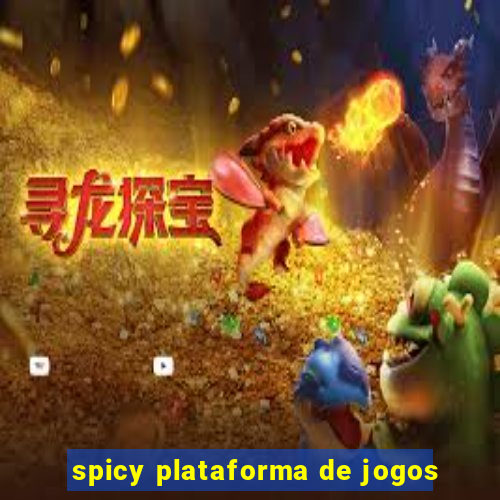 spicy plataforma de jogos