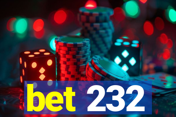 bet 232